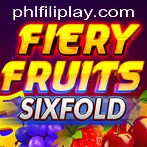 Dive into the World of FieryFruitsSixFold and Unleash the FILIPLAY Experience